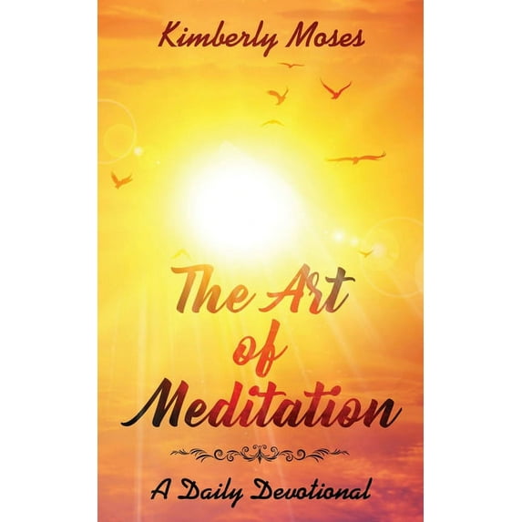 The Art of Meditation: A Daily Devotional, (Paperback)