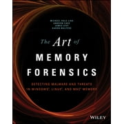 The Art of Memory Forensics Detecting Malware and Threats in Windows, Linux, and Mac Memory, Paperback