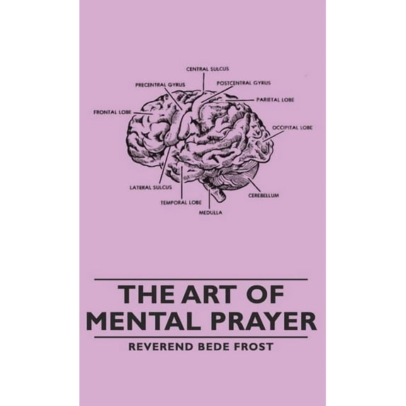 The Art of Mental Prayer, (Hardcover)