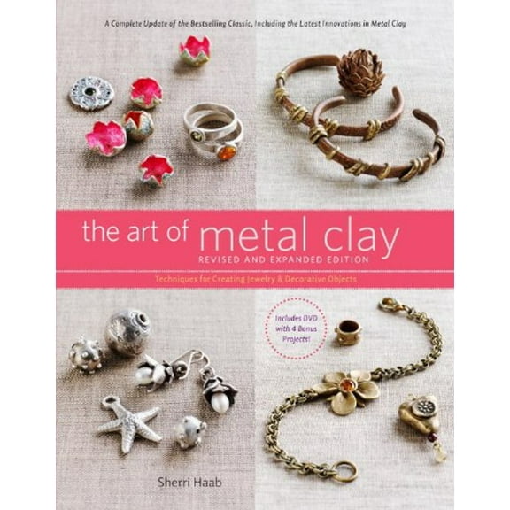 Pre-Owned The Art of Metal Clay: Techniques for Creating Jewelry and Decorative Objects [With DVD] (Paperback) 0823099326 9780823099320