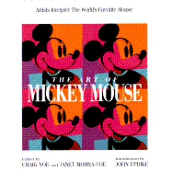 Pre-Owned The Art of Mickey Mouse: Artists Interpret The World's Favorite Mouse by Craig Yoe, Janet Yoe-Morra, (Hardcover), English