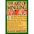 thumbnail image 1 of Pre-Owned The Art of Mingling: Easy, Proven Techniques for Mastering Any Room (Paperback) 0312083165 9780312083168, 1 of 1
