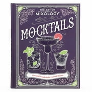The Art of Mixology Mocktails Hardcover