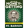 thumbnail image 1 of The Art of Money-Getting: Golden Rules for Making Money, (Paperback), 1 of 1