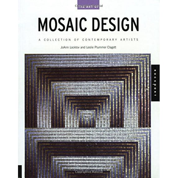 Pre-Owned The Art of Mosaic Design: A Collection of Contemporary Artists (Paperback) 1564968758 9781564968753