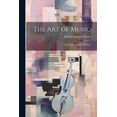 thumbnail image 1 of The Art of Music (Paperback), 1 of 1