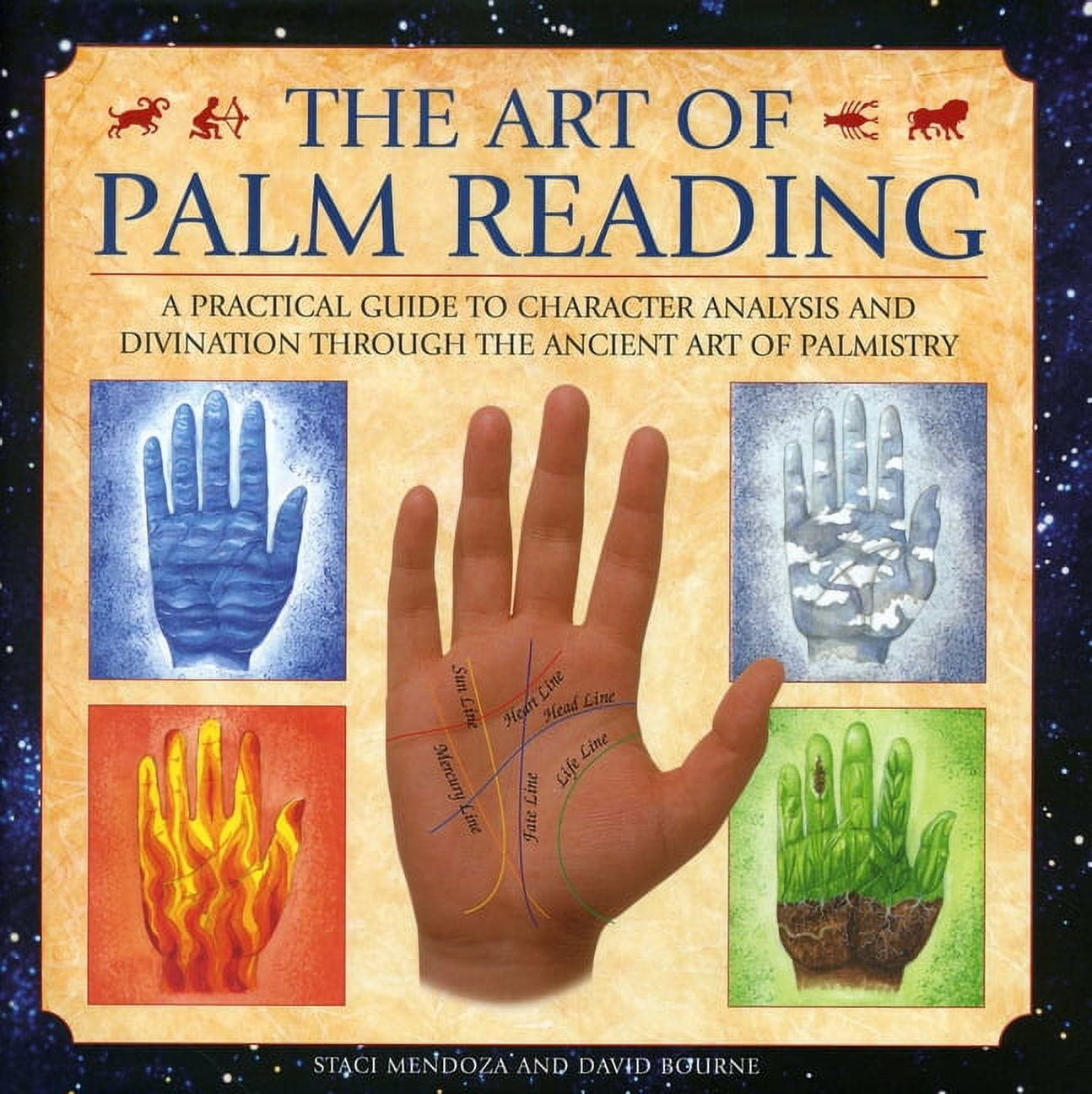 The Art of Palm Reading: A Practical Guide to Character Analysis and Divination Through the Ancient Art of Palmistry, (Hardcover)