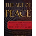 thumbnail image 1 of The Art of Peace: Balance Over Conflict in Sun-Tzu's the Art of War (Paperback) by Philip Dunn, 1 of 1