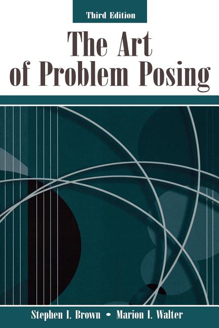 Problem Posed The Art of Problem Posing, (Paperback) - Walmart.com