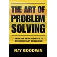 thumbnail image 1 of The Art of Problem Solving: Master the Skills to Overcome Any Challenge, (Paperback), 1 of 1