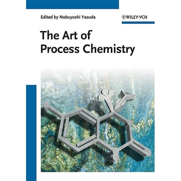 The Art of Process Chemistry, (Hardcover)