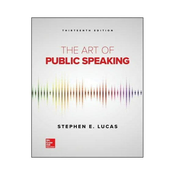 Pre-Owned Lucas, The Art of Public Speaking, 2020, 13e, Student Edition, 9780076942244, 0076942244, Hardcover, 13 edition