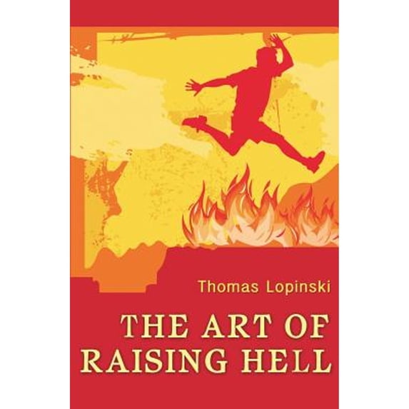 Pre-Owned The Art of Raising Hell Paperback