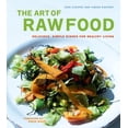 thumbnail image 1 of The Art of Raw Food : Delicious, Simple Dishes for Healthy Living (Hardcover), 1 of 1