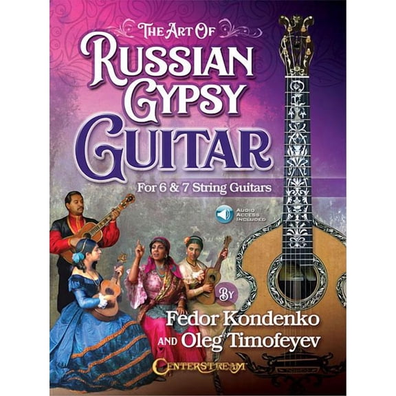 The Art of Russian Gypsy Guitar: For 6 7 String Guitars