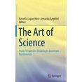 thumbnail image 1 of The Art of Science: From Perspective Drawing to Quantum Randomness, (Hardcover), 1 of 1