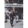 thumbnail image 1 of The Art of Selling Art: Empowering Artists for Financial Freedom, (Paperback), 1 of 1
