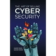 thumbnail image 1 of The Art of Selling Cybersecurity (Paperback), 1 of 1
