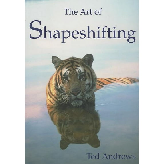 The Art of Shapeshifting, (Paperback)