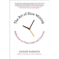 thumbnail image 1 of Pre-Owned The Art of Slow Writing: Reflections on Time, Craft, and Creativity (Paperback) 1250051037 9781250051035, 1 of 1