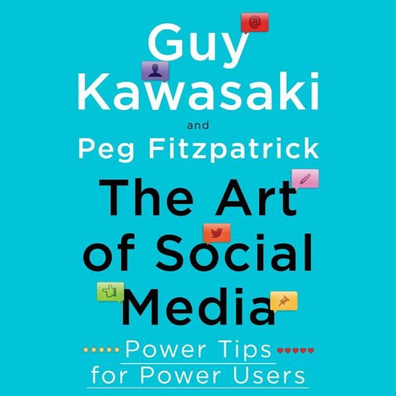 The Art of Social Media (Audiobook)