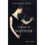 The Art of Solitude Paperback