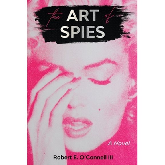 Pre-Owned The Art of Spies (Paperback) 1735785830 9781735785837