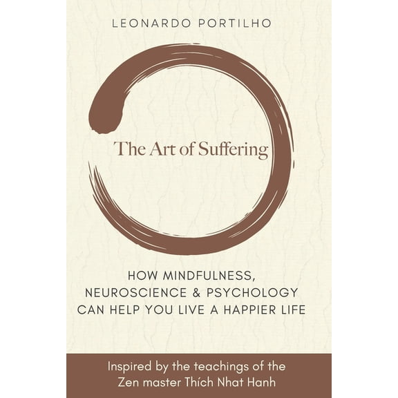 The Art of Suffering: Learn how to suffer and suffer less, (Paperback)