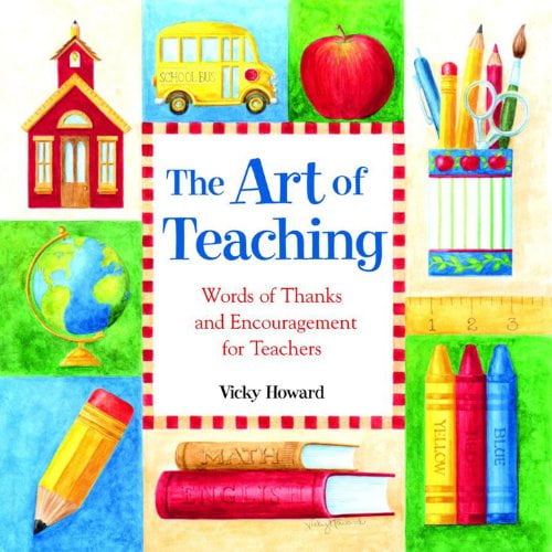 Pre-Owned The Art of Teaching: Words of Thanks and Encouragement for Teachers (Hardcover) 0740719122 9780740719127