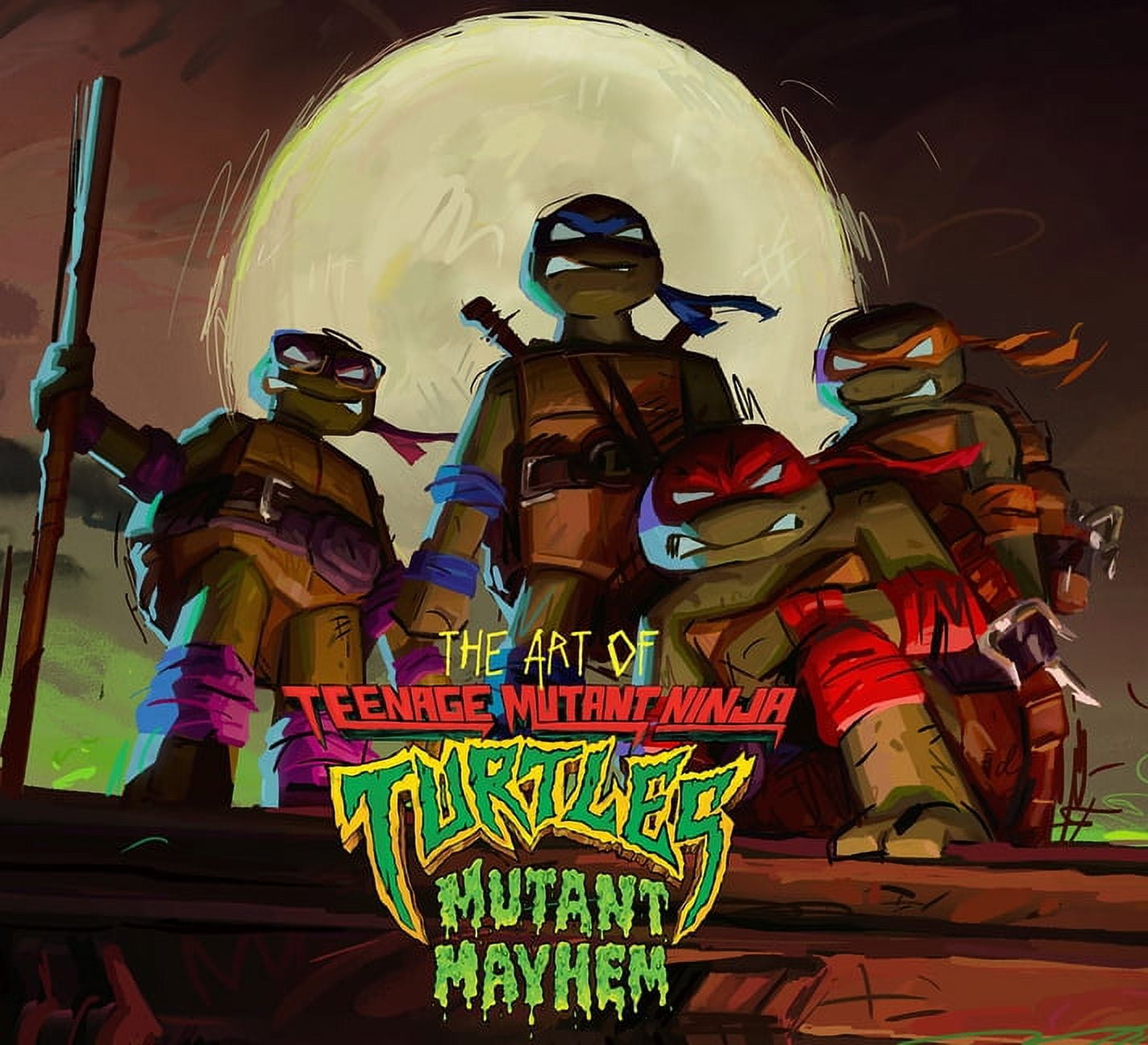 The Art of Teenage Mutant Ninja Turtles: Mutant Mayhem The Art of Teenage Mutant Ninja Turtles: Mutant Mayhem