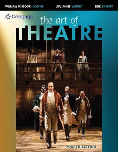 Pre-Owned The Art of Theatre: Then and Now (Paperback) 130595470X 9781305954700