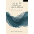 thumbnail image 1 of Pre-Owned Art of Theatrical Sound Design : A Practical Guide, Paperback by Deiorio, Victoria, ISBN 1474257801, ISBN-13 9781474257800, 1 of 1