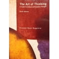 thumbnail image 1 of Pre-Owned The Art of Thinking: A Guide to Critical and Creative Thought (6th Edition) (Paperback) 0321076370 9780321076373, 1 of 1
