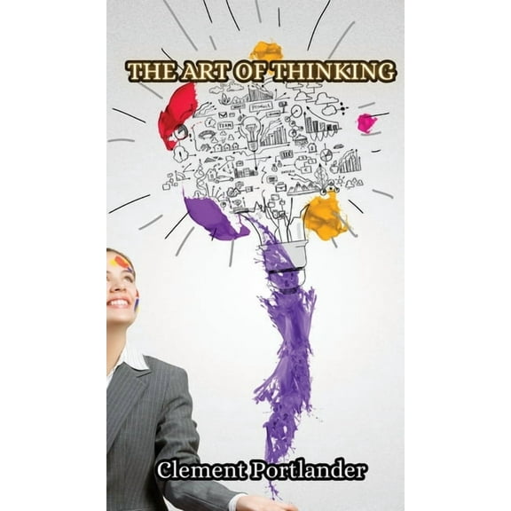 The Art of Thinking, (Hardcover)