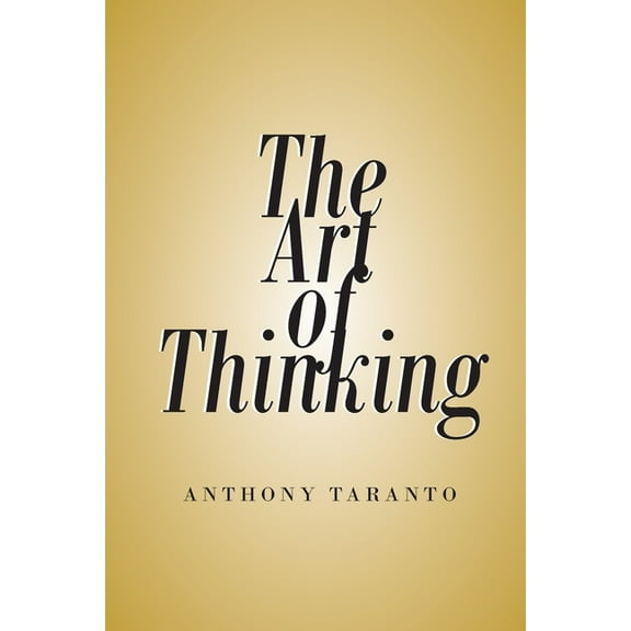 The Art of Thinking (Paperback)