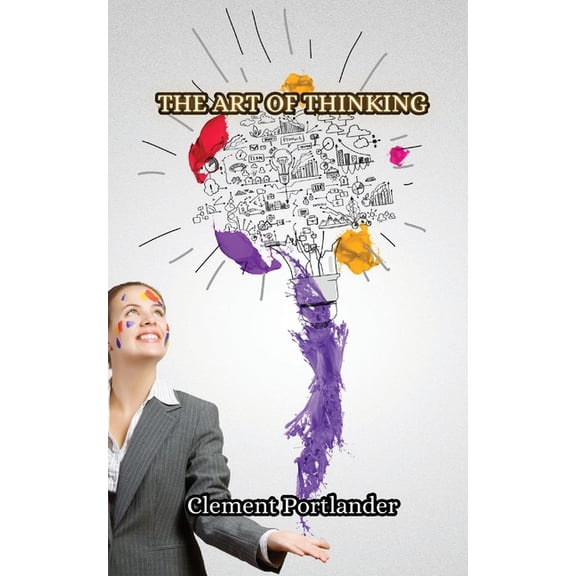 The Art of Thinking, (Paperback)
