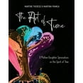 thumbnail image 1 of The Art of Time: A Mother-Daughter Sprezzatura on the Spirit of Time, (Paperback), 1 of 1