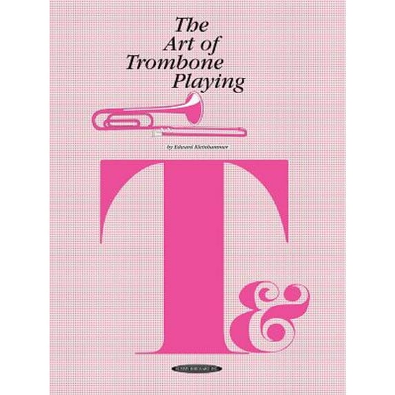 Pre-Owned The Art of Trombone Playing, 9780874870589, 0874870585, Paperback, Illustrated edition