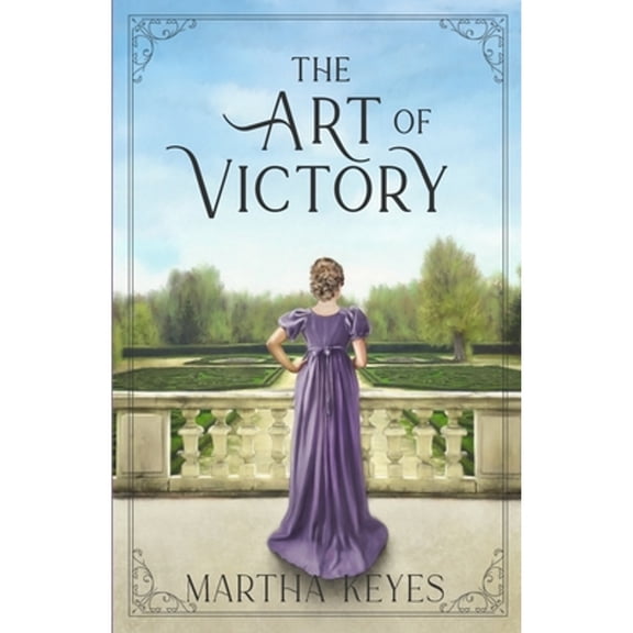 Pre-Owned The Art of Victory (Paperback 9781958654002) by Martha Keyes