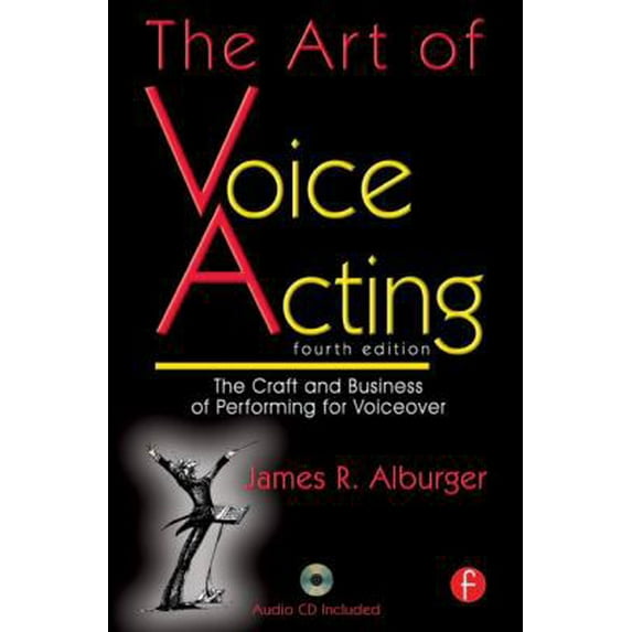The Art of Voice Acting by James Alburger