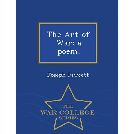 The Art of War: A Poem. - War College Series, (Paperback)