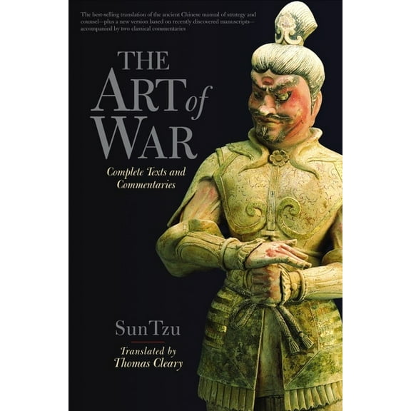 The Art of War: Complete Texts and Commentaries, (Paperback)
