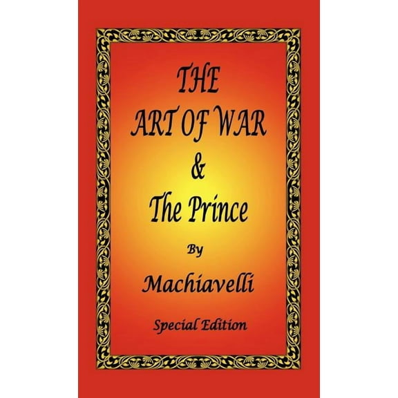 The Art of War &amp; The Prince by Machiavelli - Special Edition, (Hardcover)