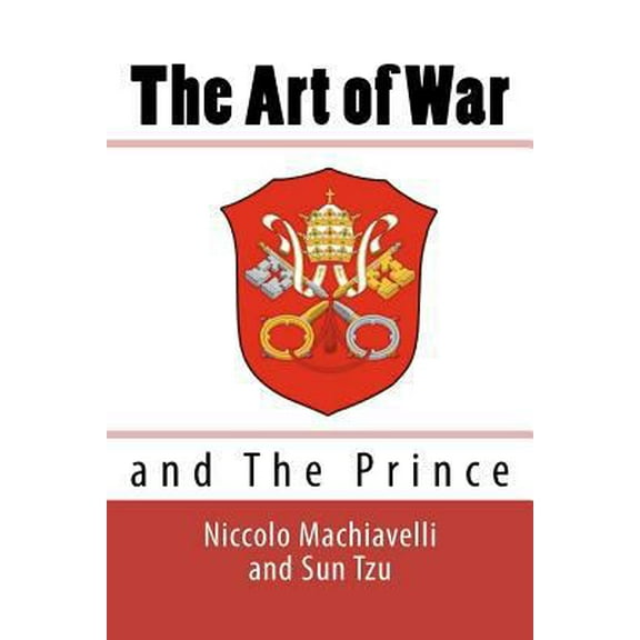 Pre-Owned The Art of War and the Prince (Paperback) 1611044014 9781611044010