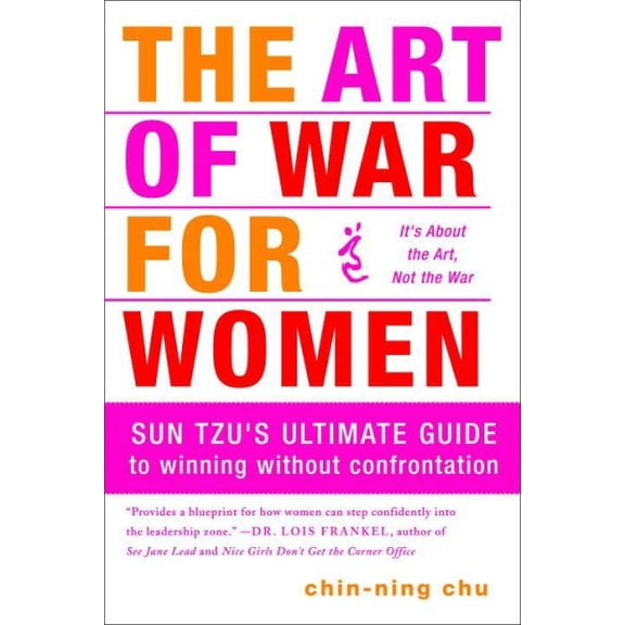 Pre-Owned The Art of War for Women: Sun Tzu's Ultimate Guide to Winning Without Confrontation (Paperback) 0385518439 9780385518437