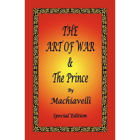The Art of War &amp; the Prince by Machiavelli - Special Edition, (Paperback)