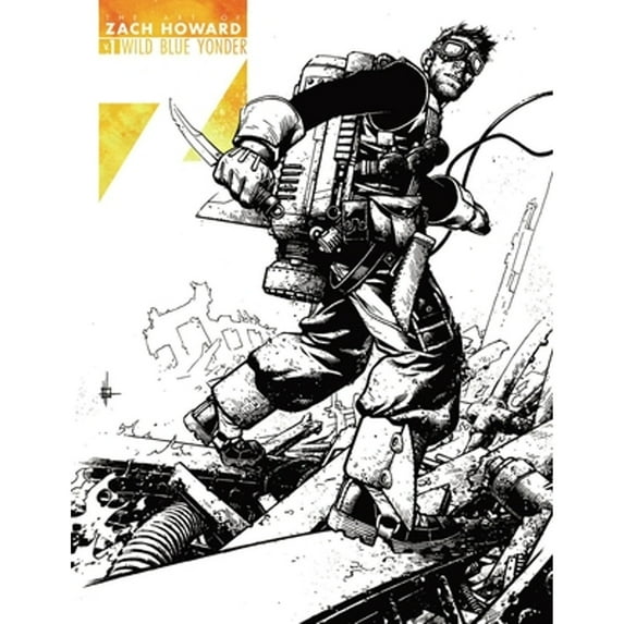 Pre-Owned The Art of Zach Howard Volume 1: Wild Blue Yonder (Paperback) 1631408119 9781631408113