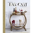 thumbnail image 1 of The Art of the Bar Cart: Styling & Recipes, (Hardcover), 1 of 1