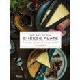 thumbnail image 1 of The Art of the Cheese Plate: Pairings, Recipes, Style, Attitude, (Hardcover), 1 of 1
