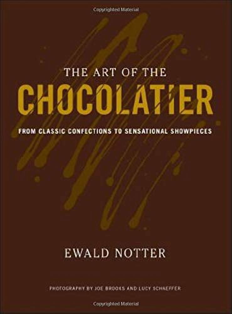 Pre-Owned The Art of the Chocolatier: From Classic Confections to Sensational Showpieces (Hardcover) 0470398841 9780470398845